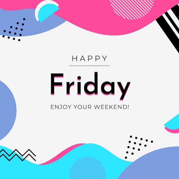 Premium Vector Friday Enjoy Your Weekend Background