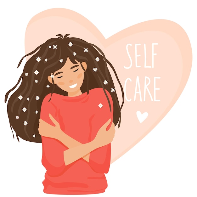 Premium Vector Girl Hugs Herself With Self Care Text On A Light Pink Heart On The Background Illustration