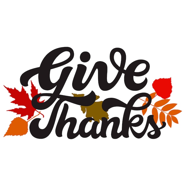 Premium Vector | Give thanks calligraphy slogan