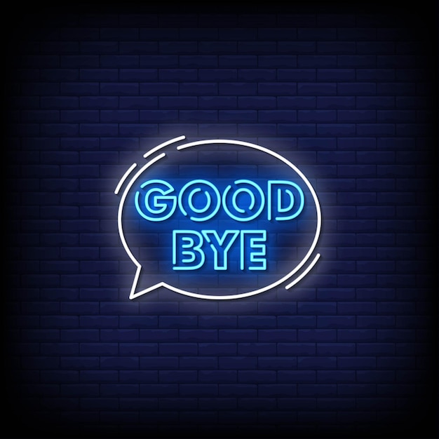 Premium Vector | Good bye neon signs style text