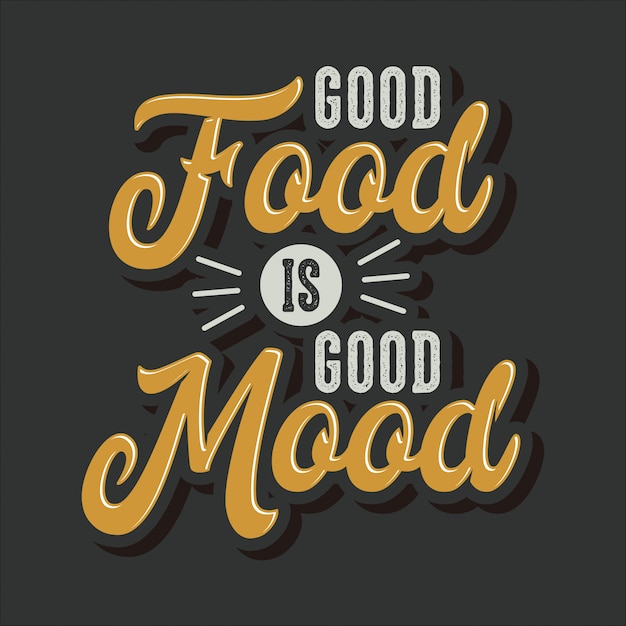 Premium Vector | Good food is good mood lettering typography quotes