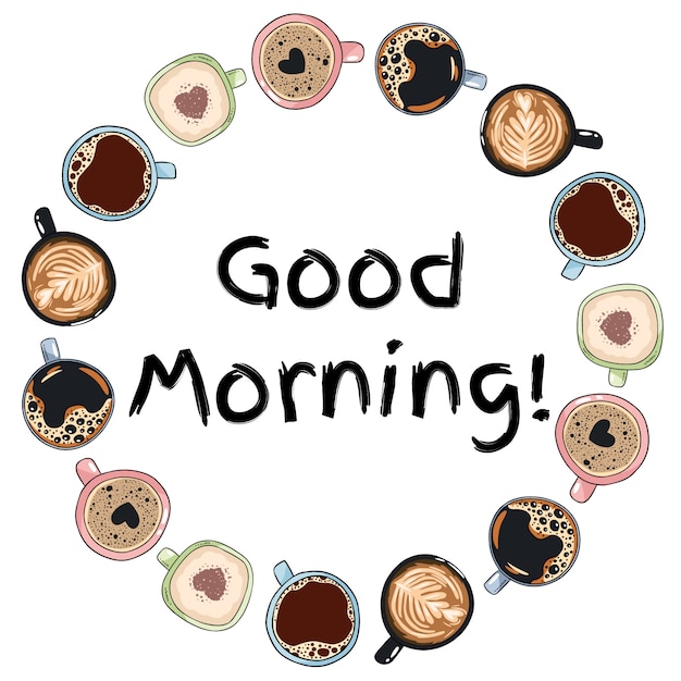 Good Morning Decorative Wreath Of Coffee Cups And Mugs Cartoon