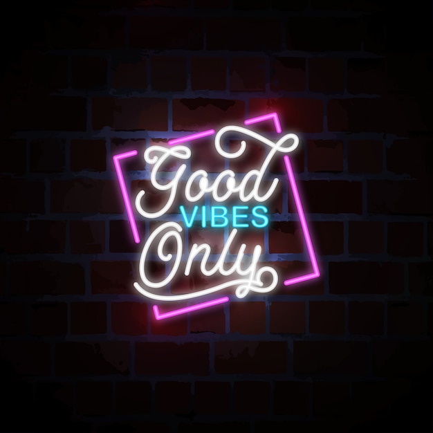 Premium Vector Good Vibes Only Neon Sign Illustration