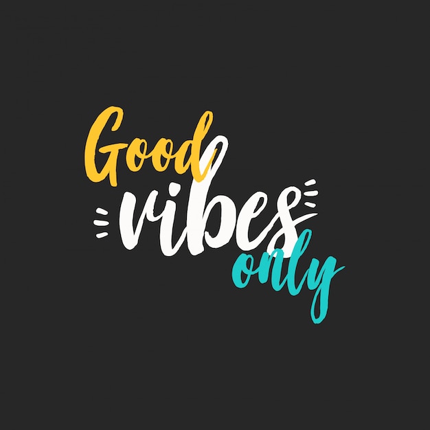 Good vibes only, typography style | Premium Vector