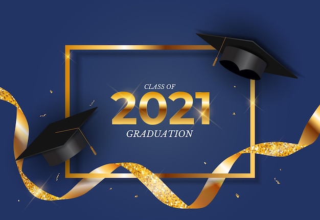 Premium Vector Graduation Class Of 2021 With Graduation Cap Hat And Confetti