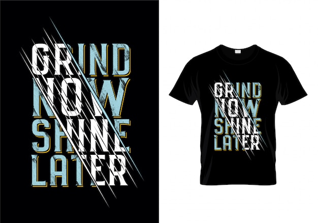 Grind now. Sweat Now Shine later перевод.