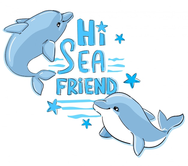 Tシャツ 水着 生地の手描きかわいいイルカ幼稚なプリントデザイン 図 碑文 こんにちは海の友達 プレミアムベクター