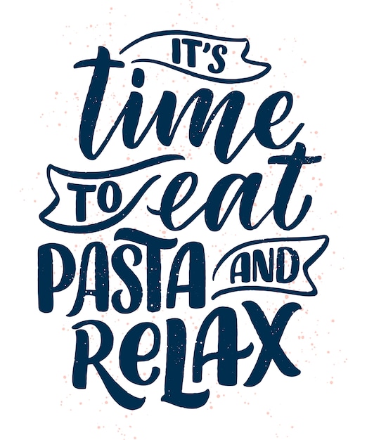 premium-vector-hand-drawn-ettering-quote-about-pasta