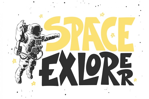 Hand drawn sketch of astronaut with lettering Premium Vector