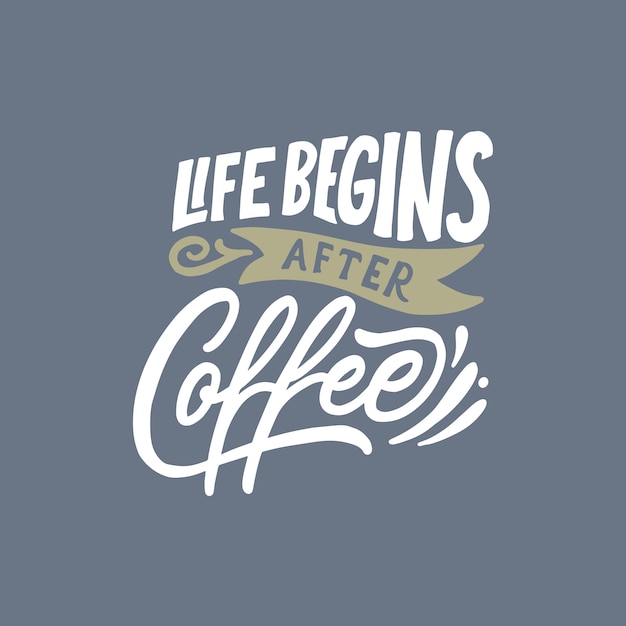 Download Hand lettering / typography design poster coffee quotes | Premium Vector