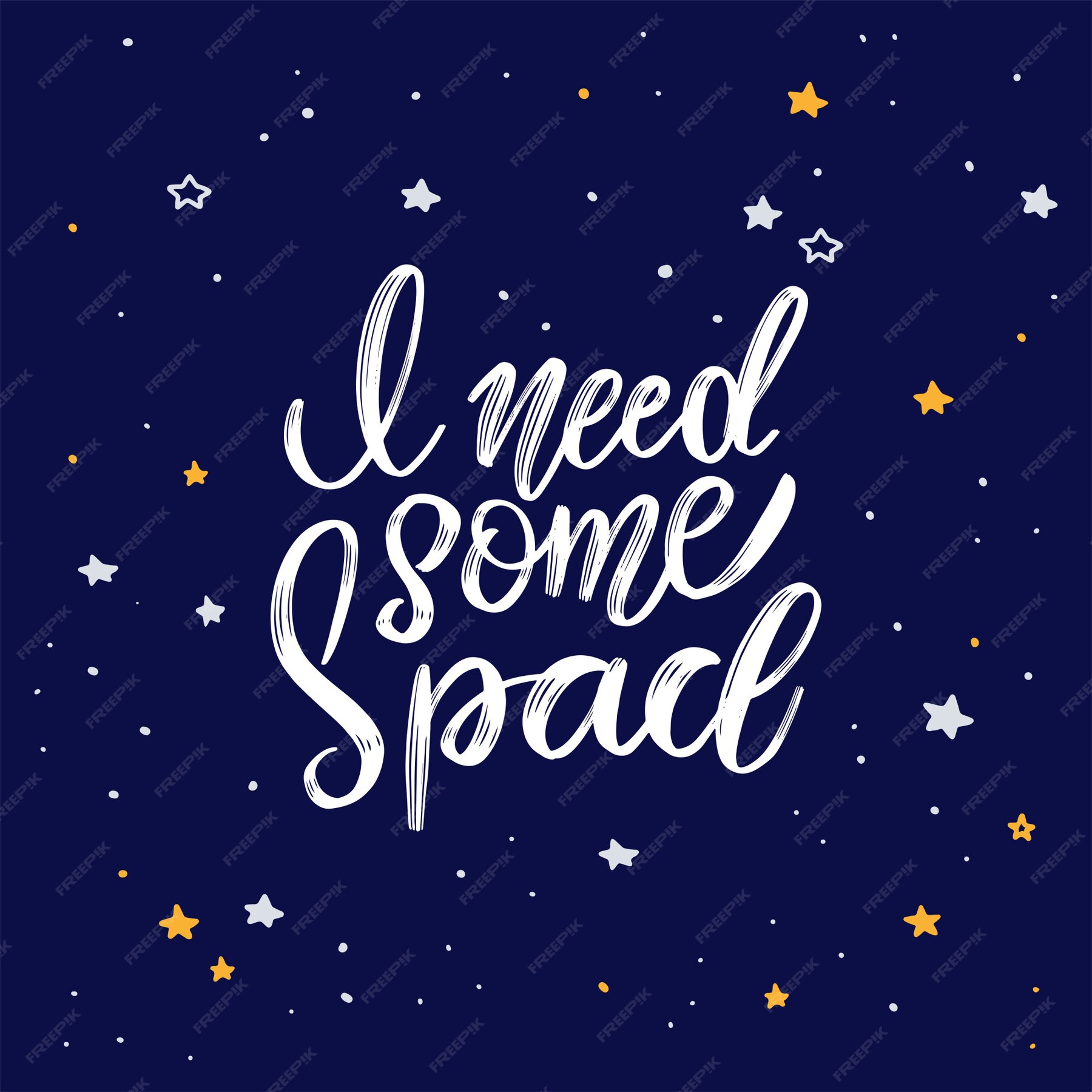 premium-vector-handwritten-quote-i-need-some-space