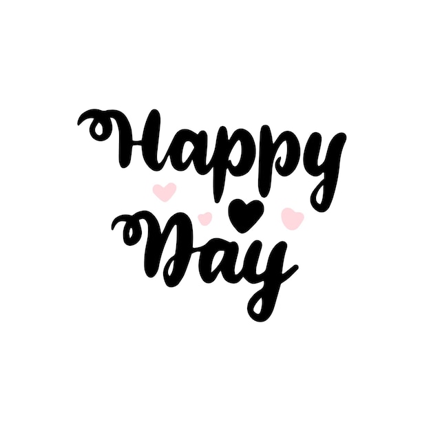 Premium Vector | Happy day handwritten lettering. vector illustration ...