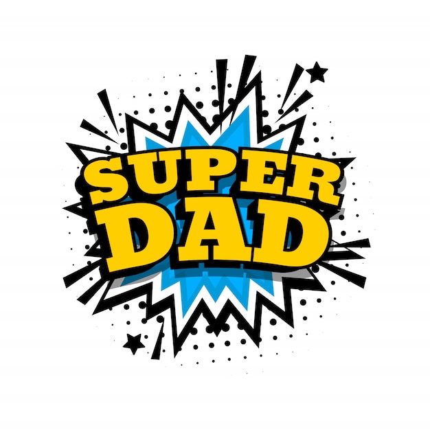Download Happy father day. super dad | Premium Vector