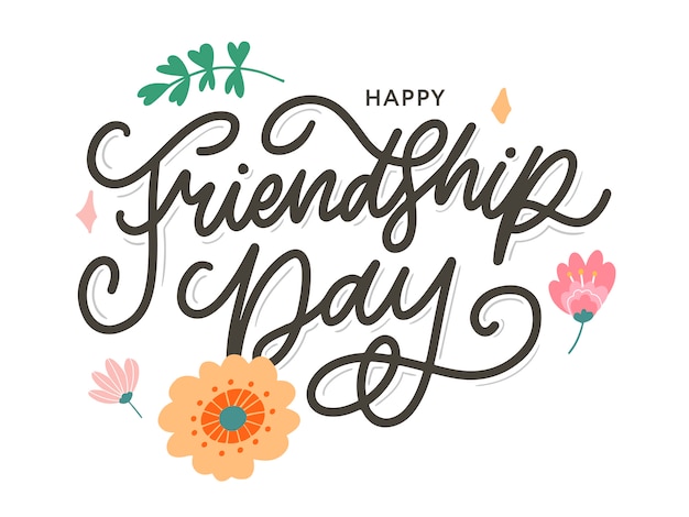 Premium Vector | Happy friendship day handwritten lettering with floral ...