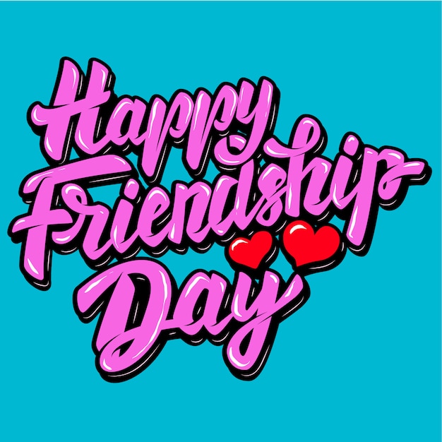 Premium Vector | Happy friendship day. lettering phrase with heart ...