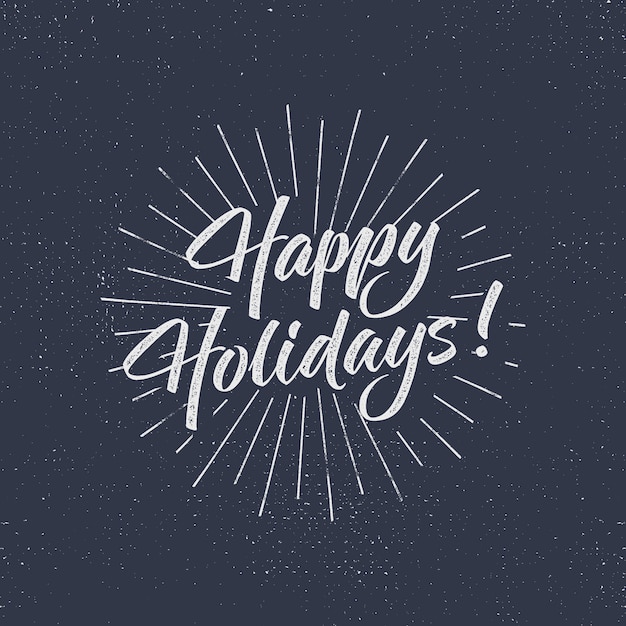 Happy holidays text and lettering. holiday typography vector illustration. design. letters with sun bursts and halftone texture. Premium Vector