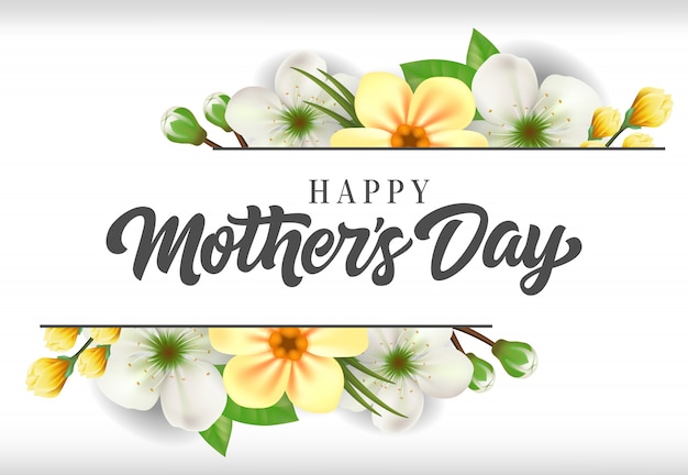 Happy Mother Day lettering with blossoming\
flowers. Mothers Day greeting card