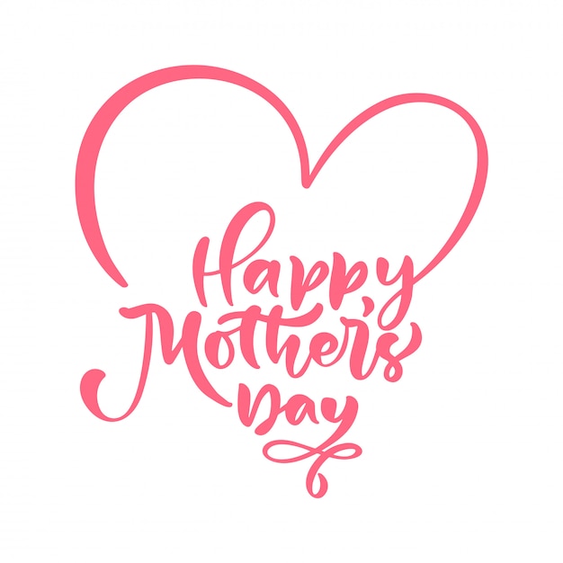 Premium Vector Happy Mothers Day Text Hand Written Ink Calligraphy Lettering Love Greeting 7987