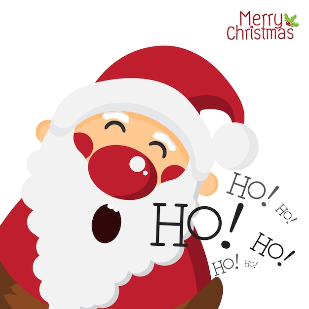 Premium Vector Happy Santa Claus And Laughing Ho Ho On White Isolated Background