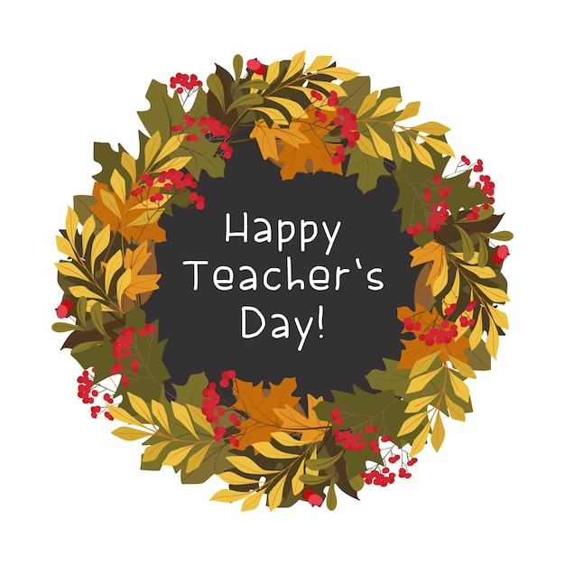 Happy teachers day frame. botanical composition of various autumn ...