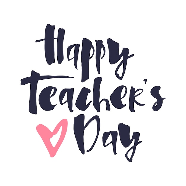 Premium Vector | Happy teachers day lettering with pink heart for ...