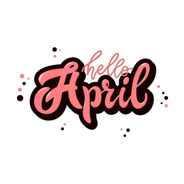 Premium Vector | Hello april lettering quote for posters and cards