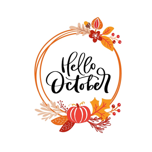 Premium Vector Hello October Handwritten Lettering Text In Wreath