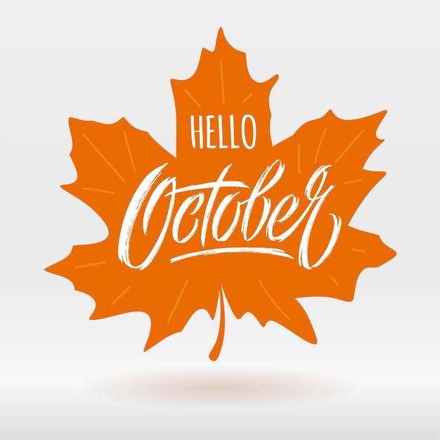 Premium Vector Hello October Lettering With Maple Leaf On Light