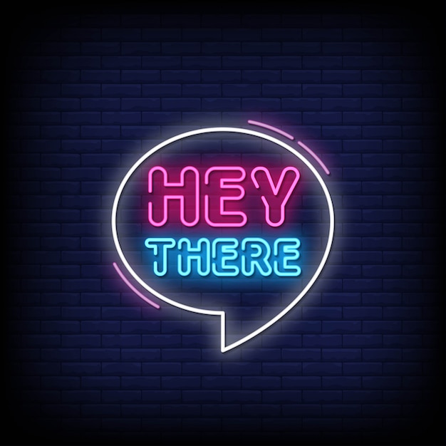 Premium Vector | Hey there neon signs style text
