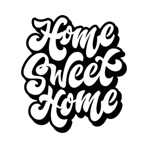 Premium Vector | Home Sweet Home. Hand Drawn Lettering Phrase. Brush ...