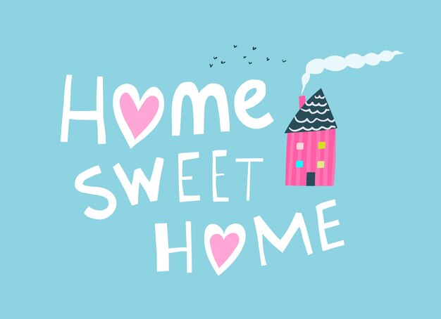 Download Premium Vector | Home sweet home primitive graphic quote ...