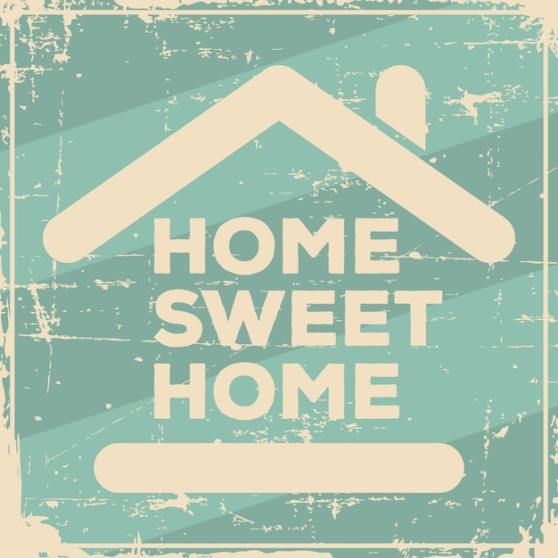 Premium Vector | Home sweet home signage vintage retro shabby