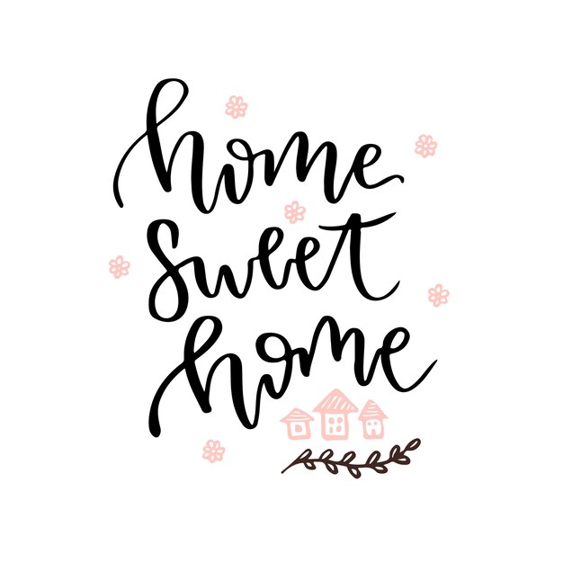 Download Home sweet home. vector hand drawn lettering card. vector ...