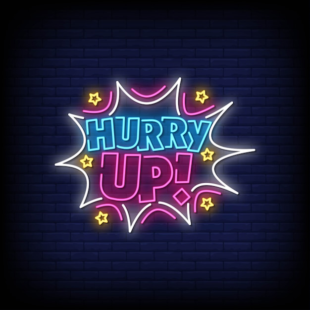 Premium Vector | Hurry up neon sign style text vector