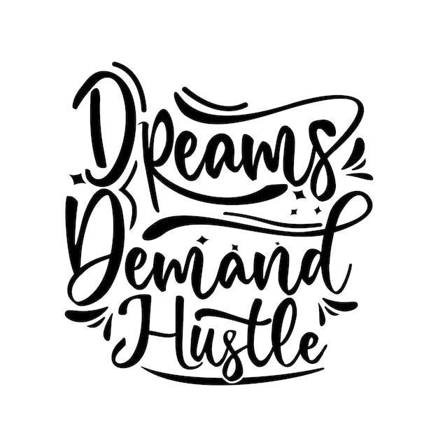 Premium Vector | Hustle quote svg lettering design vector