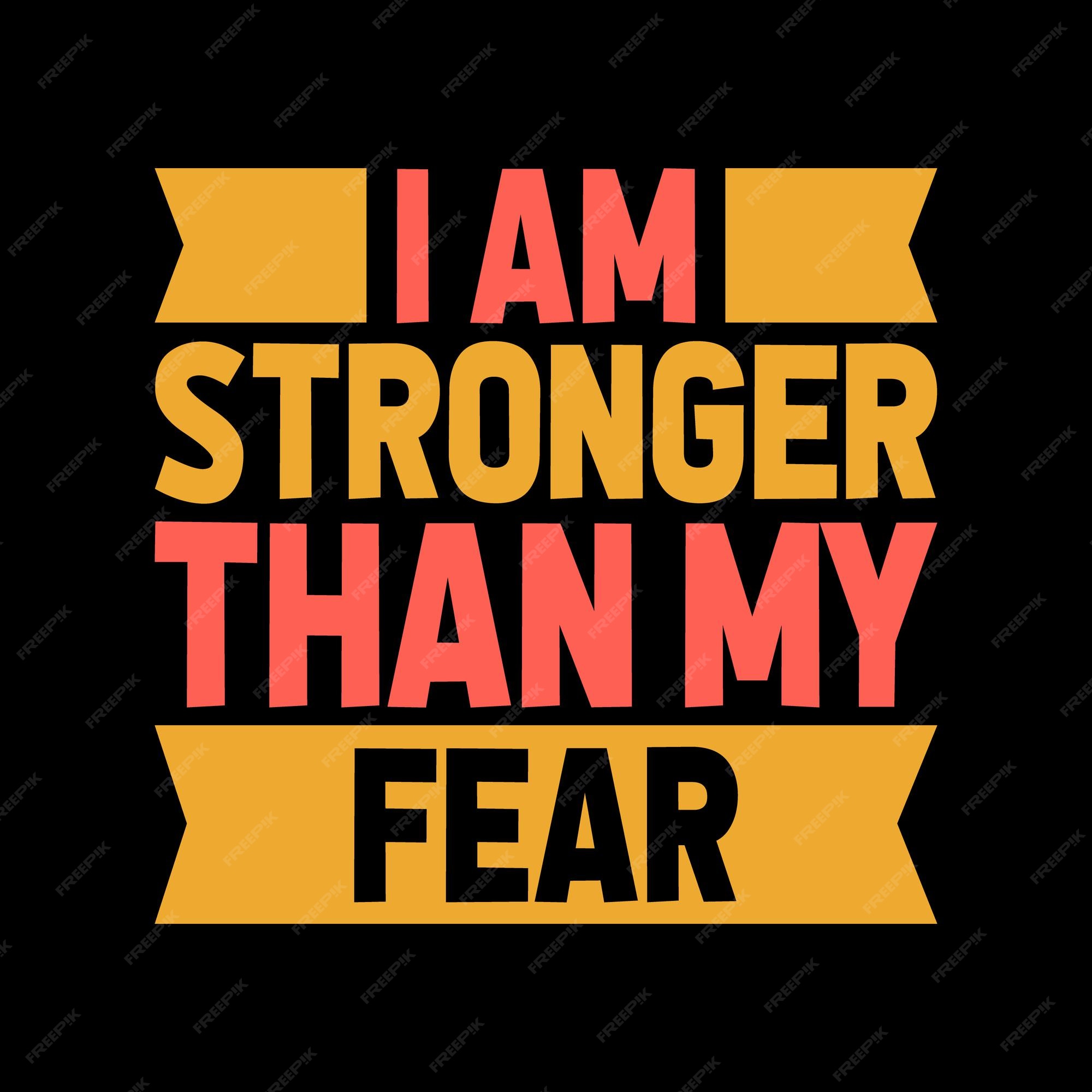 premium-vector-i-am-stronger-than-my-fear-typography-lettering-quote