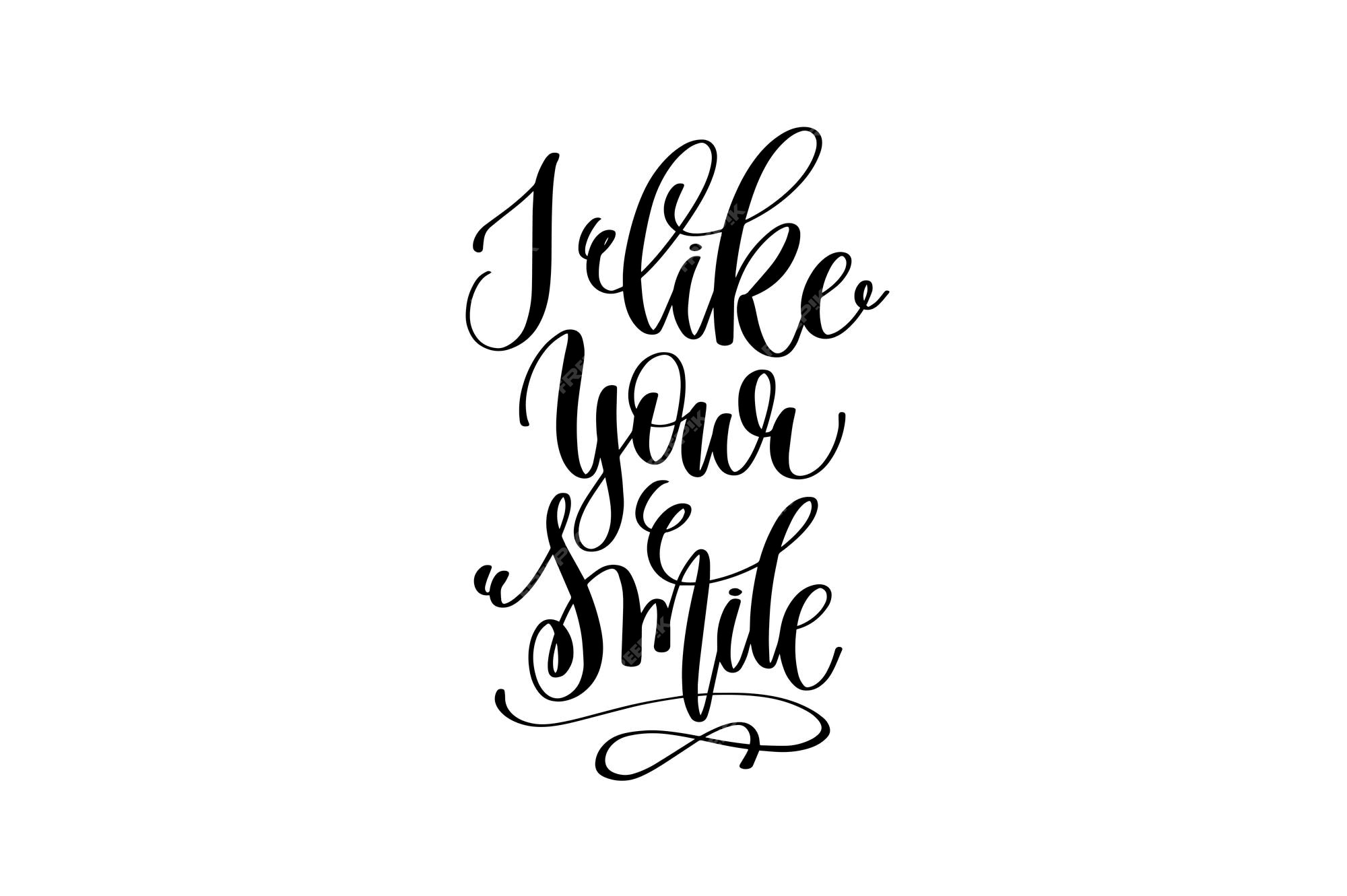 premium-vector-i-like-your-smile-hand-lettering-inscription-positive