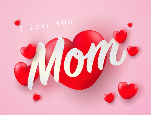 Premium Vector | I love you mom with heart