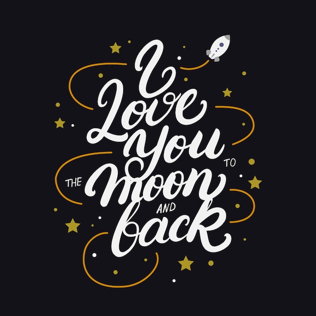 Premium Vector I Love You To The Moon And Back Hand Written Lettering Poster