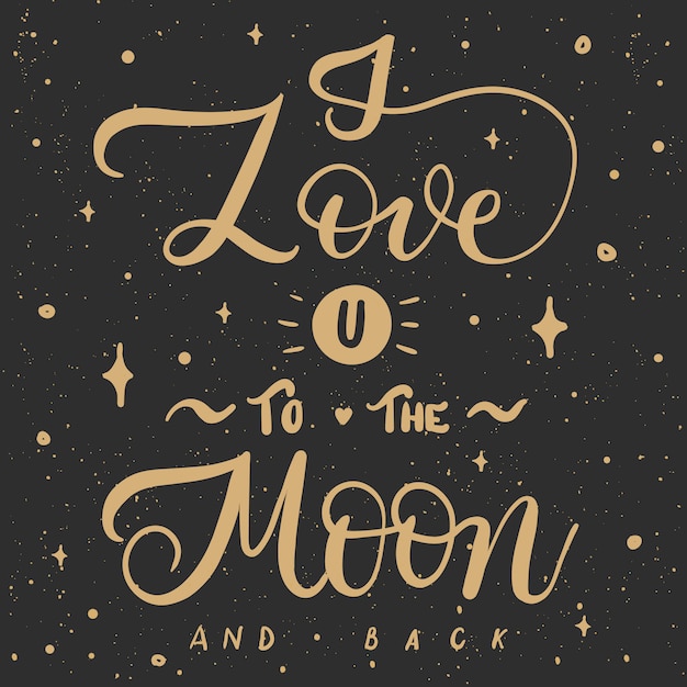 I Love You To The Moon And Back Origine I love you to the moon and back Vector | Premium Download