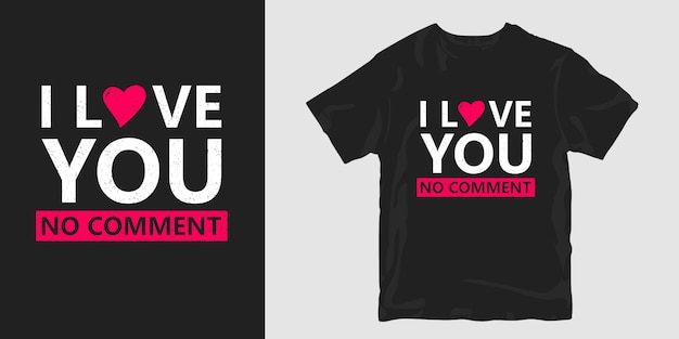 i love you t shirt design