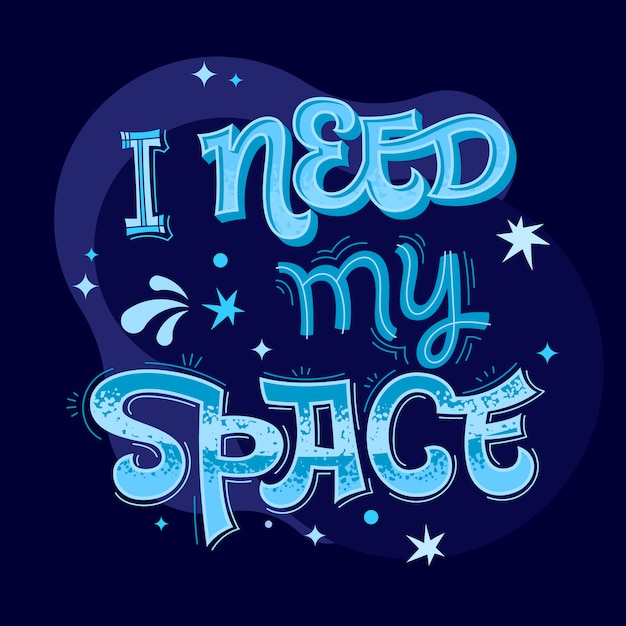 Premium Vector | I need my space - lettering phrase. colorful vector