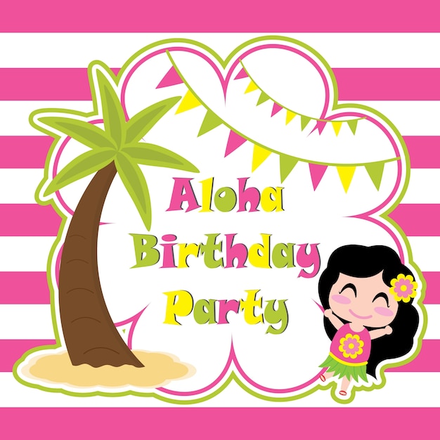 かわいい女の子ia Alohaパーティーで幸せベクトル漫画 誕生日のはがき 壁紙 グリーティングカード 子供のためのtシャツのデザイン プレミアムベクター