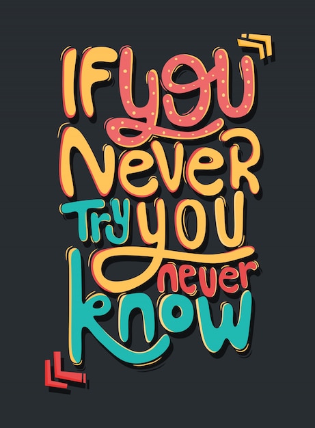 premium-vector-if-you-never-try-you-never-know-motivational-quotes