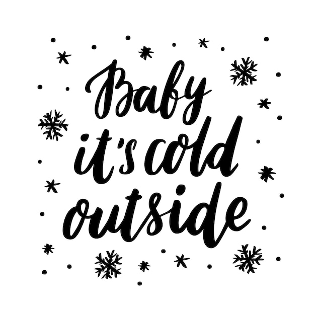 Premium Vector | The inscription baby its cold outside handdrawing of ...