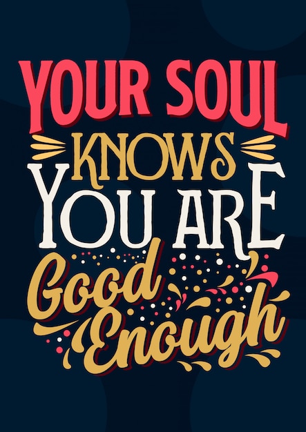 Premium Vector Inspirational Quote Card Your Soul Knows You Are Good Enough