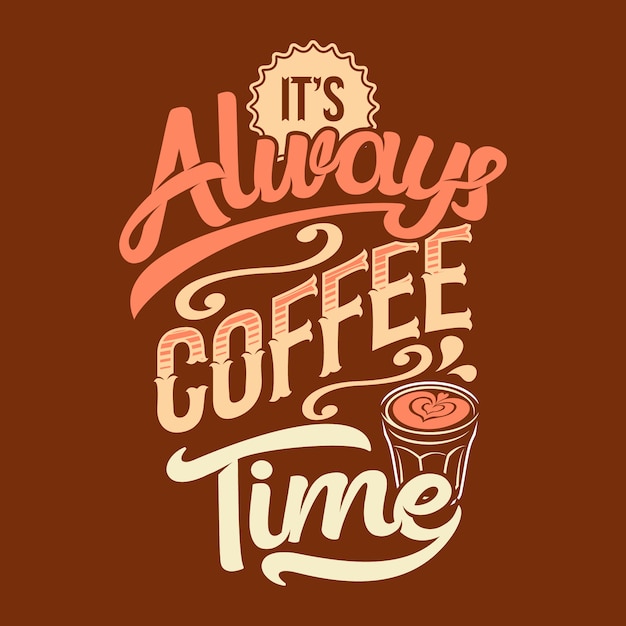 It's always coffee time. coffee sayings & quotes | Premium ...