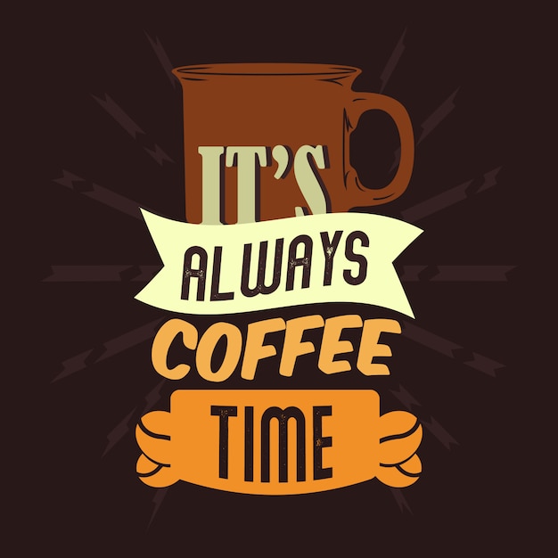 Free Free 250 Its Always Coffee Time Svg SVG PNG EPS DXF File
