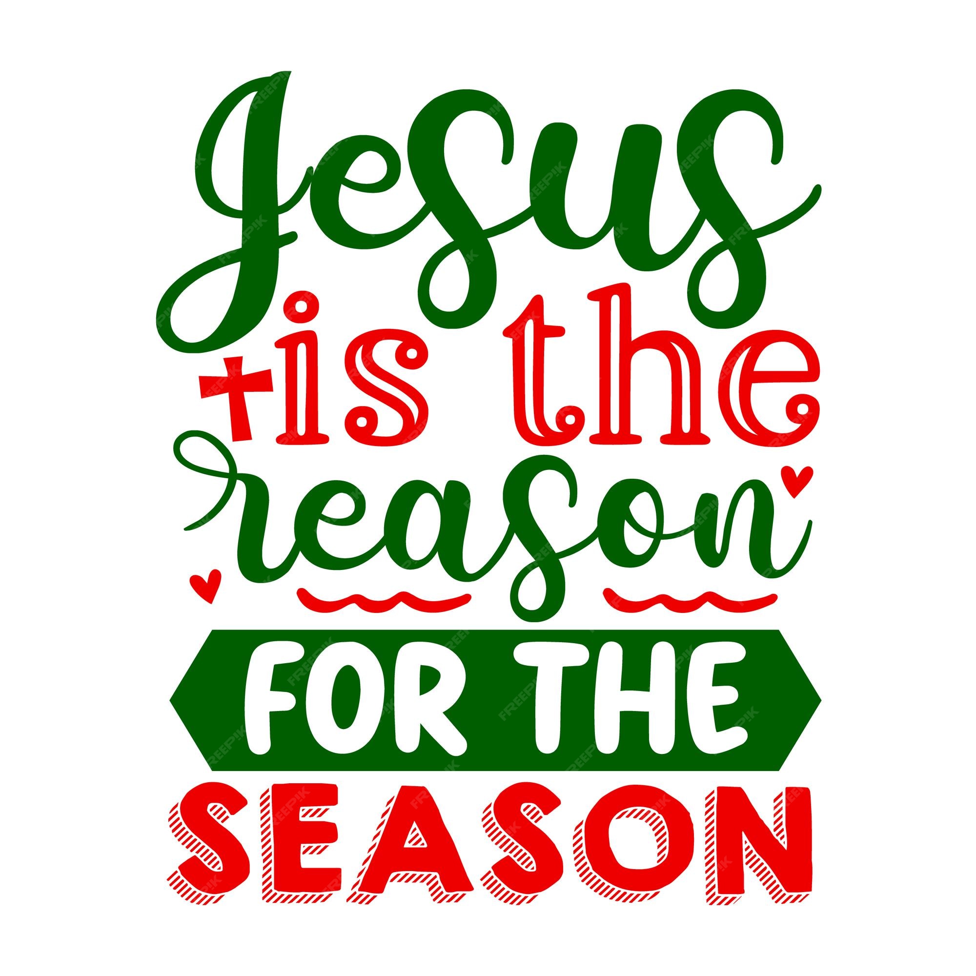 Premium Vector | Jesus is the reason for the season lettering premium