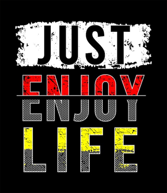 enjoy life t shirt